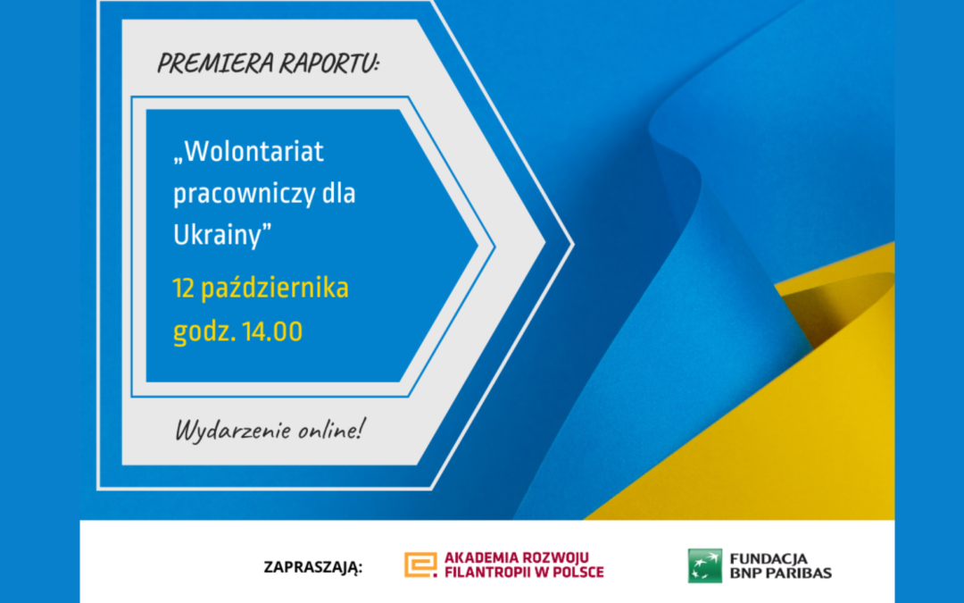 Premiera raportu Wolontariat pracowniczy dla Ukrainy